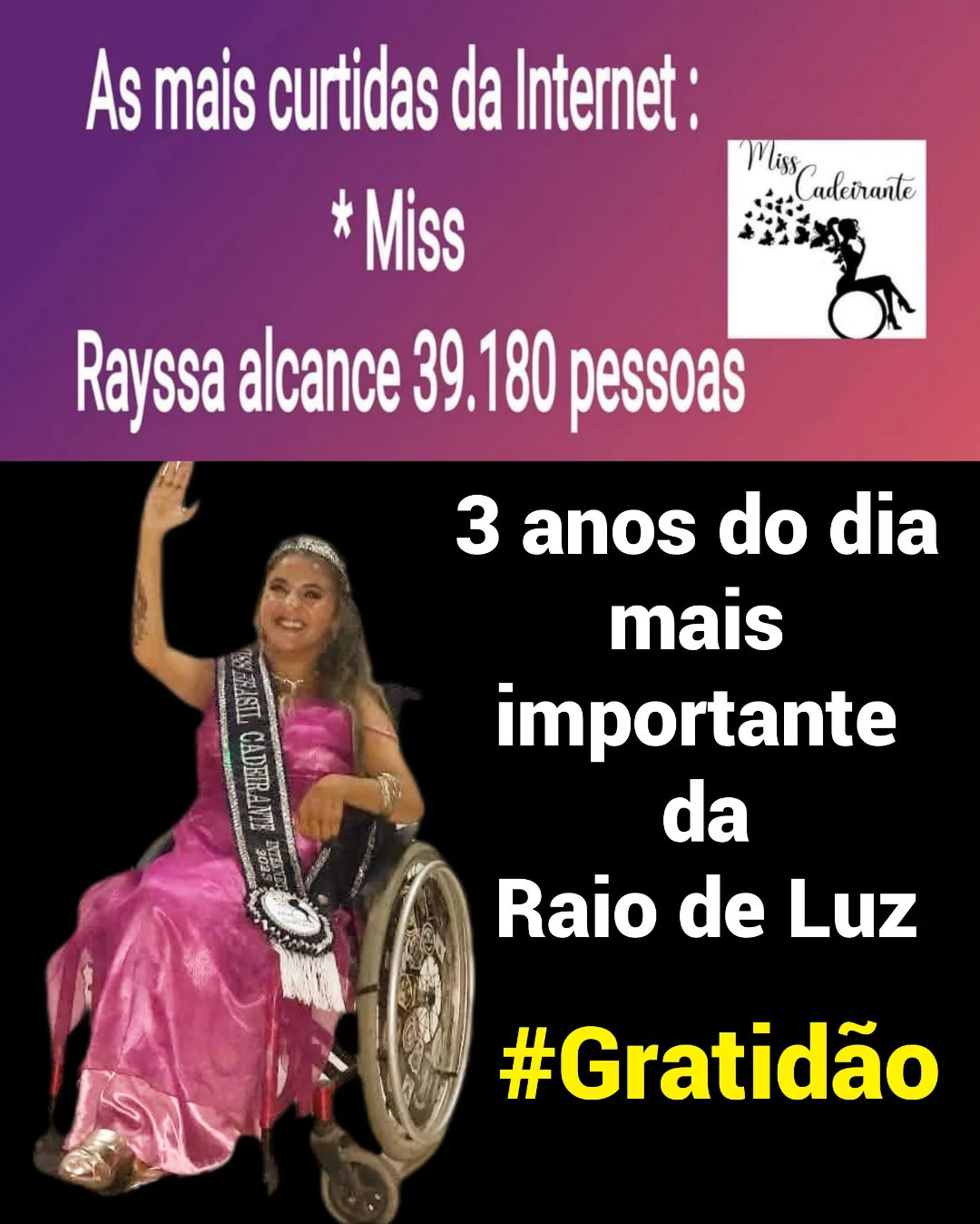 “Hoje a Raio de Luz completa 3 anos como Miss, mostrando que a beleza da mulher